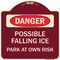 Signmission Possible Falling Ice Park at Own Risk Heavy-Gauge Aluminum Architectural Sign, 18" H, BU-1818-23277 A-DES-BU-1818-23277 - alternate 1